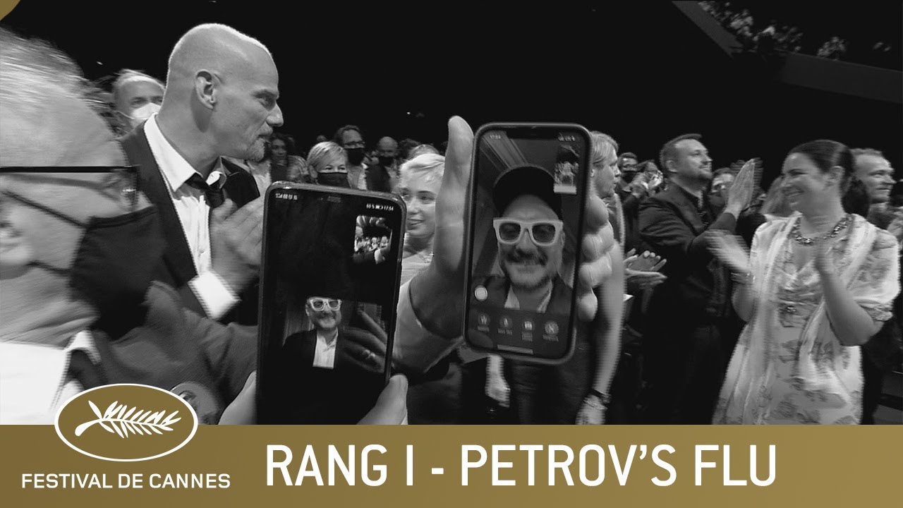PETROV'S FLU - RANG I - CANNES 2021 - VO