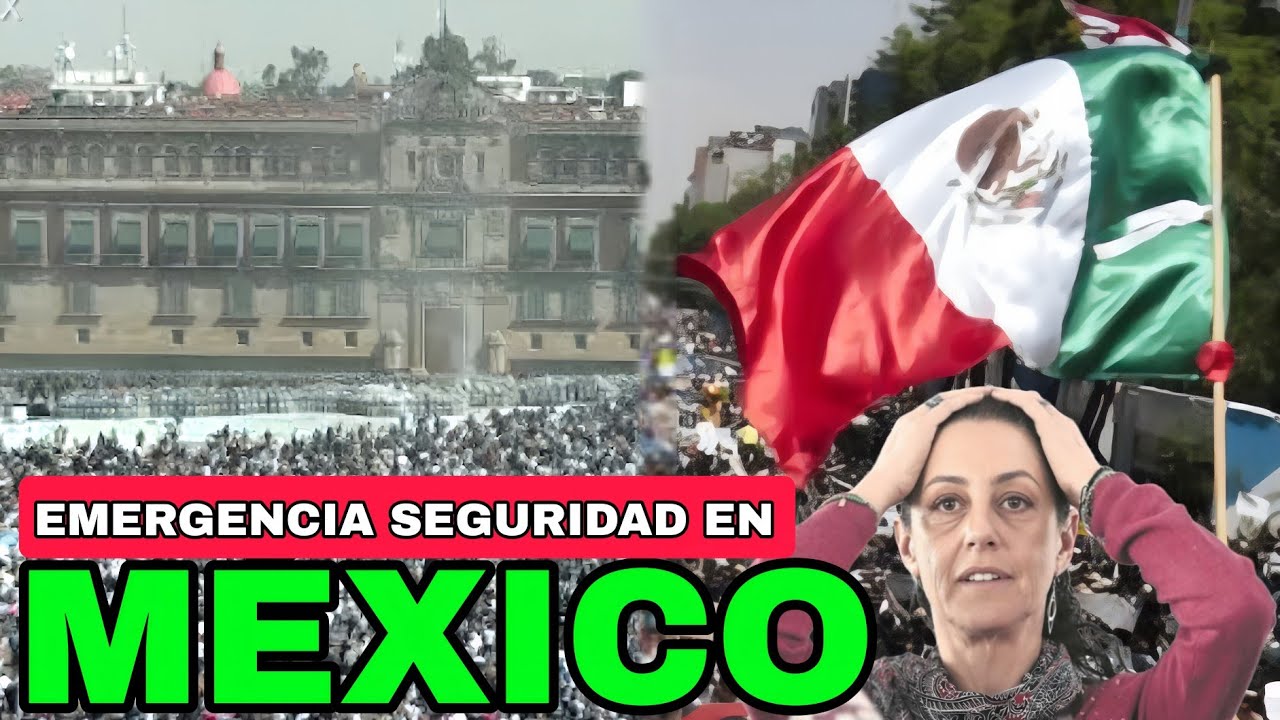 🇲🇽GENERACI&Oacute;N ( Z ) pone a temblar al gobierno de CLAUDIA CHEINBAUM en M&Eacute;XICO 