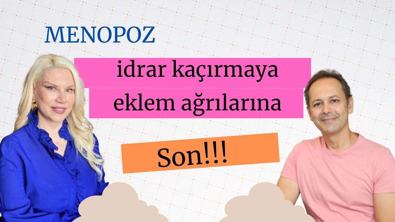 Menopozun etkilerinde kurtul. Yaşamın keyfini sür. Dr.E.Aner Aktan soruyor Dr.Can Postacı anlatıyor.
