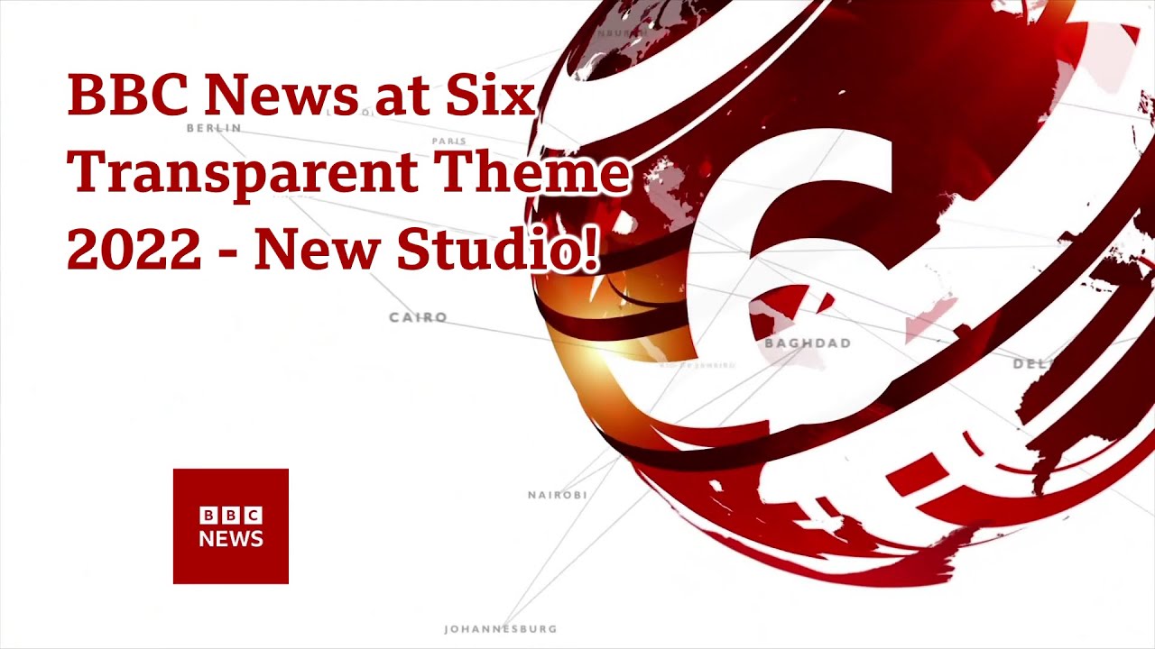 BBC News at Six Theme Transparent New Studio New Presentation 2022
