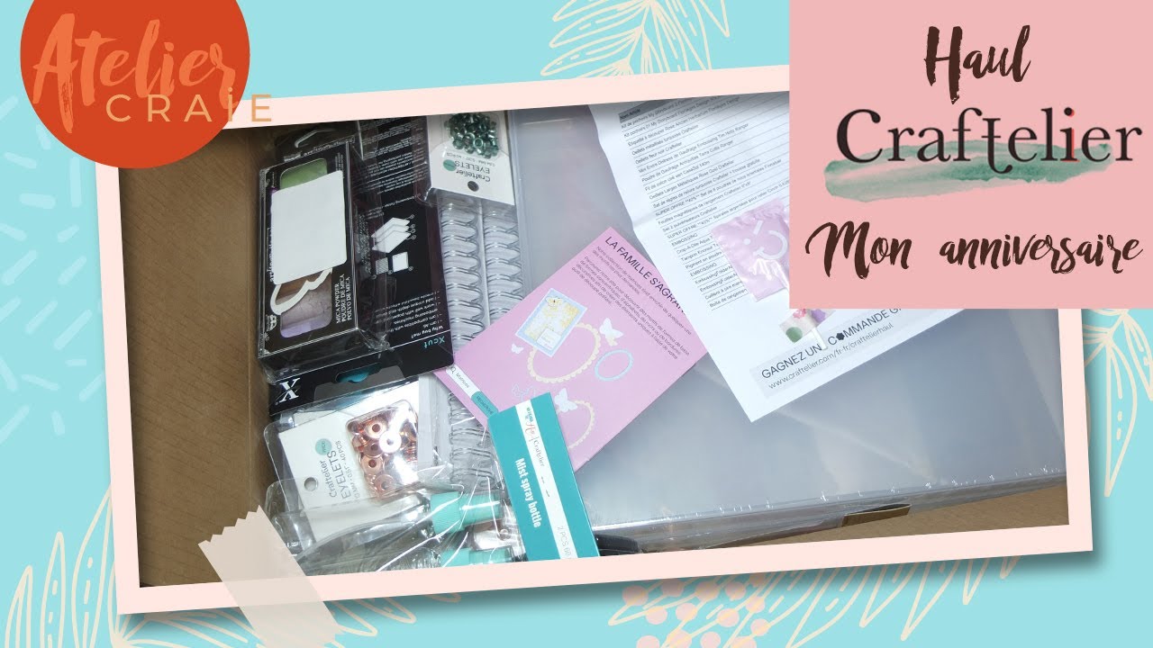 Haul @Craftelier_Es l Anniversaire l Plaisir l Scrapbooking