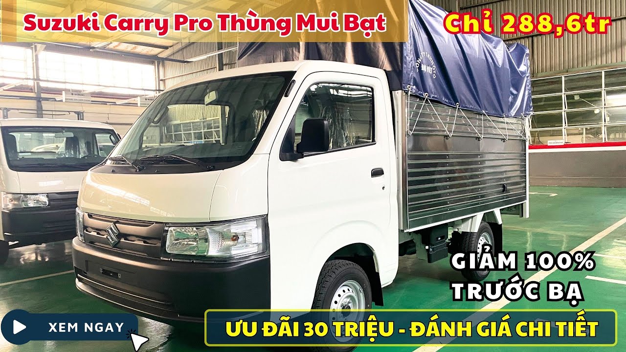 Giá Xe Tải Suzuki Carry Pro Thùng Mui Bạt: Ưu Đãi 30 Triệu + Giảm 100% Lệ Phí Trước Bạ!