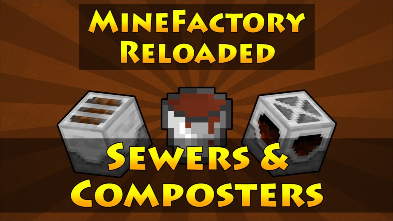 MineFactory Reloaded - Sewers & Composters