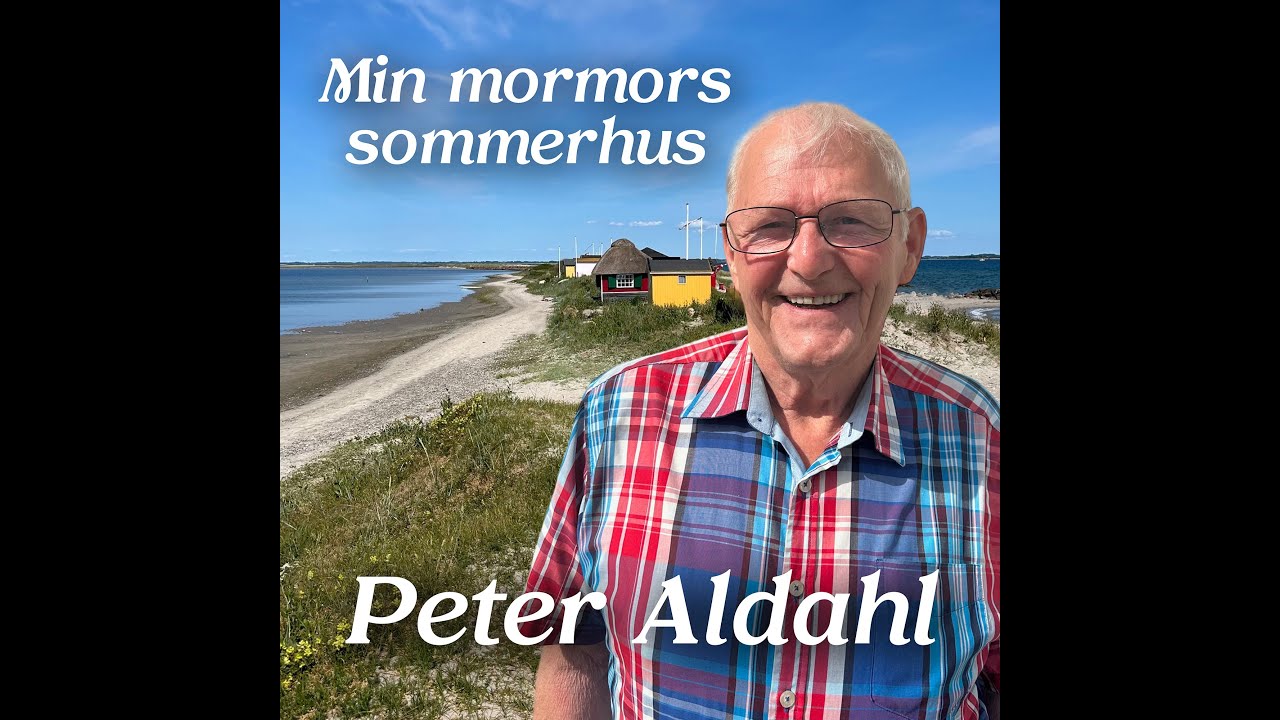 Peter Aldahl - Min Mormors Sommerhus