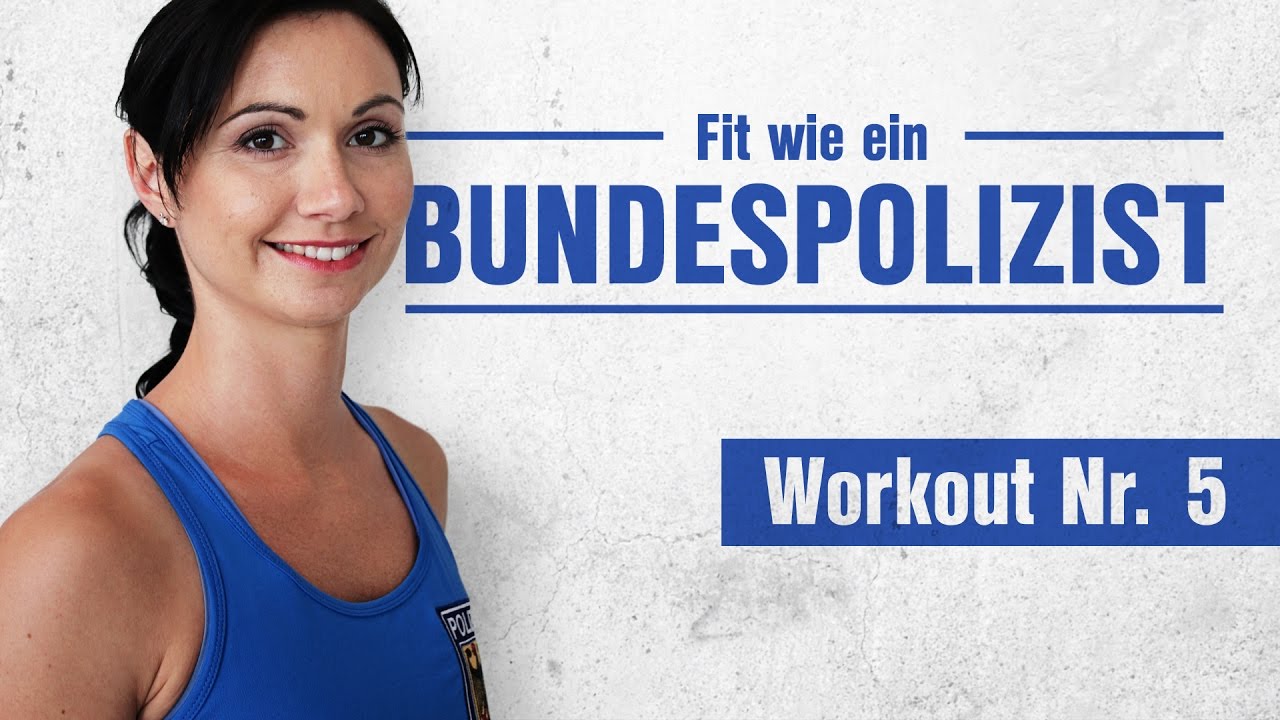 Fit wie ein Bundespolizist – WORKOUT Nr. 5