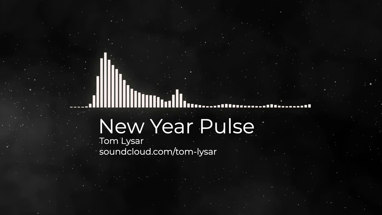 Tom Lysar – New Year Pulse - Remake (Trance - Bass House - Melodic Deep House 2025)