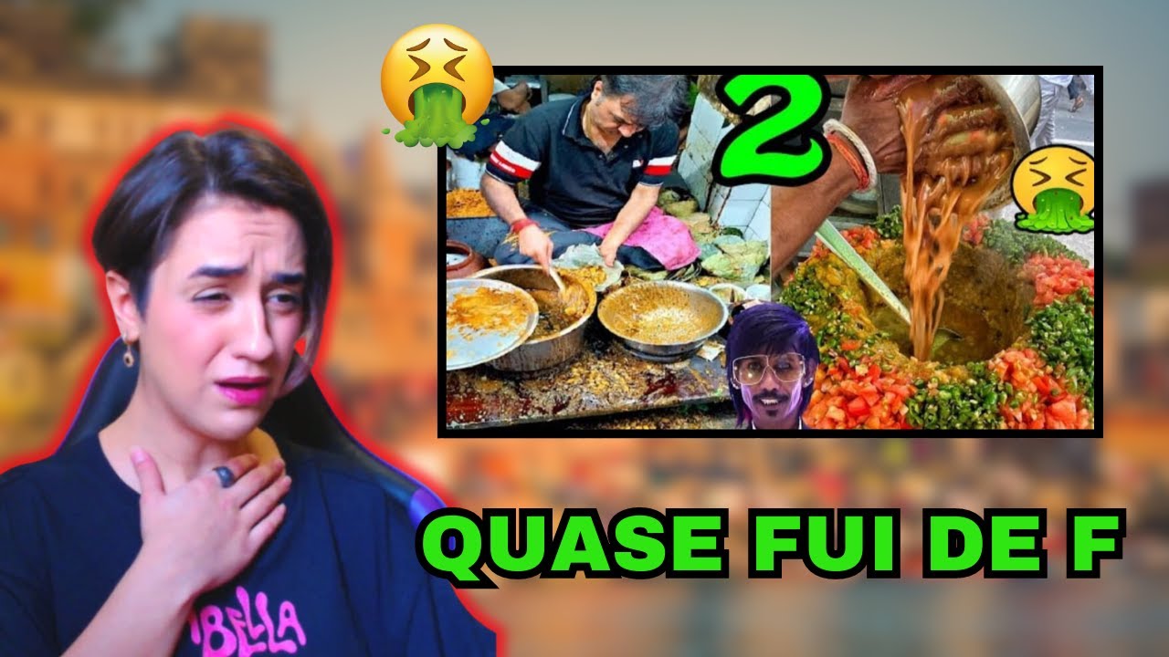 REACT - 🔴 As Comidas de Rua mais Nojentas da India PARTE 2. + Nojento ainda!
