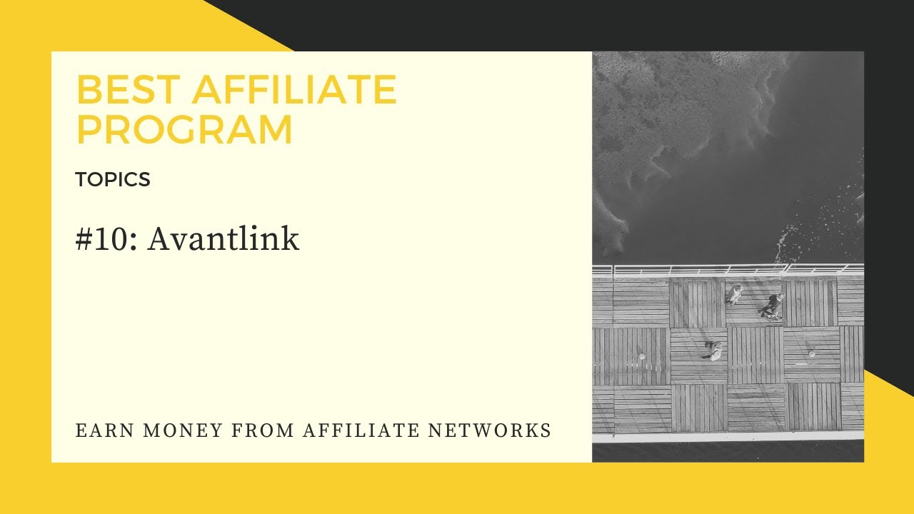 Which affiliate program is the best?Part 10 Avantlink