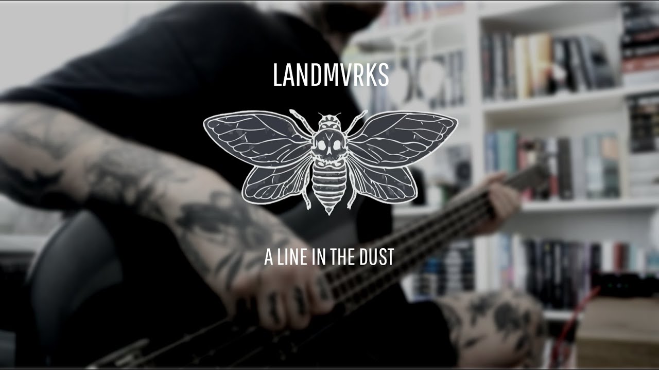 LANDMVRKS - A Line In The Dust | BASS COVER