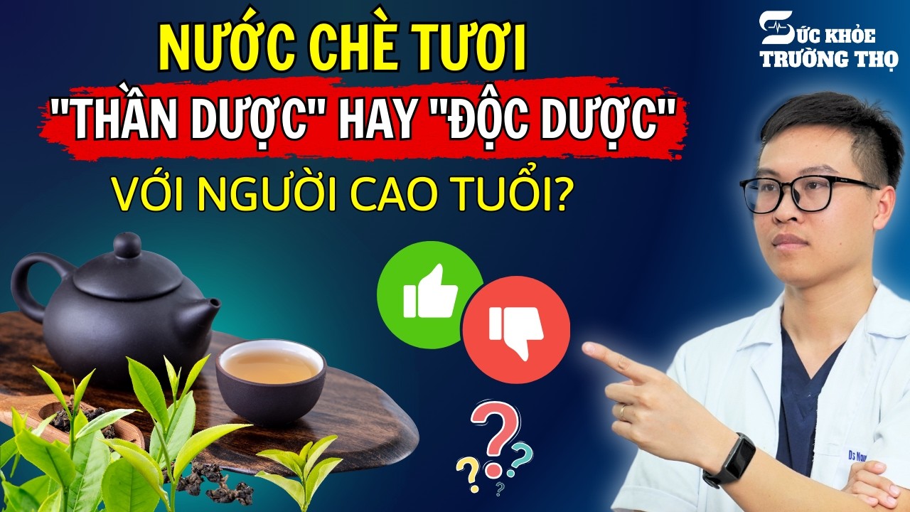 Điều Gì Xảy Ra Nếu Người Trên 50 Tuổi Uống Chè Tươi Mỗi Ngày?