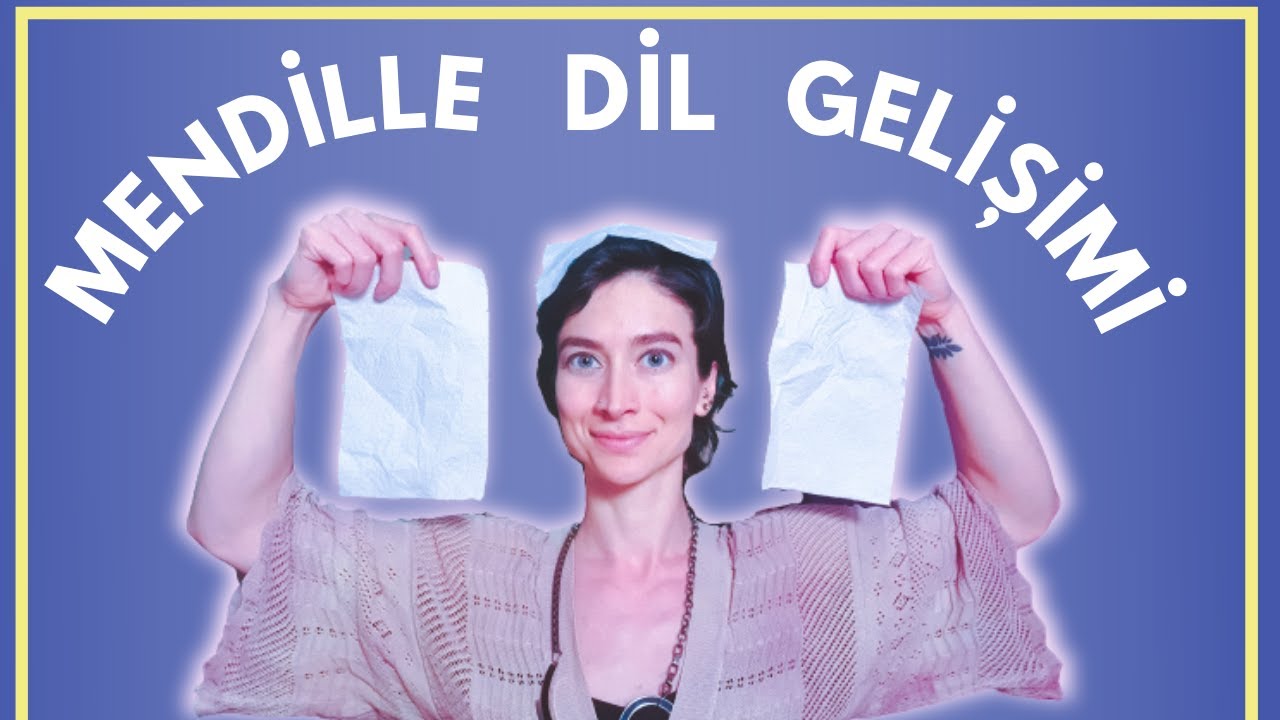 MENDİLLE ÇOCUĞUNU KONUŞTUR. Dil ve Konuşma Terapistinden Oyunla Dil Gelişimi İçin Tavsiyeler