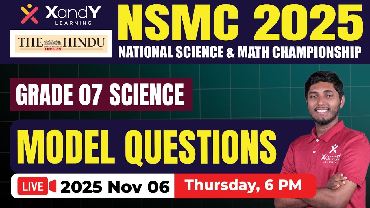 NSMC 2025 Model Questions Discussion | Grade 07 Science | XandY Learning | The Hindu | Live