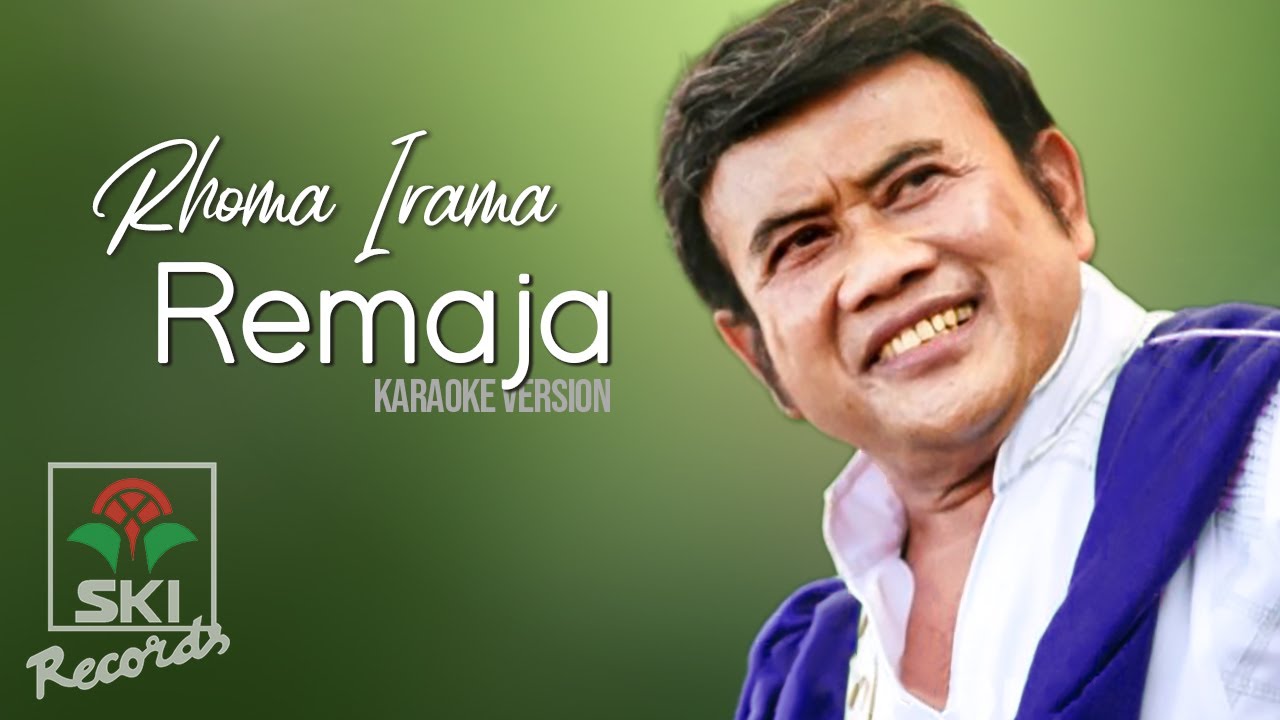 Rhoma Irama - Remaja (Karaoke Version)