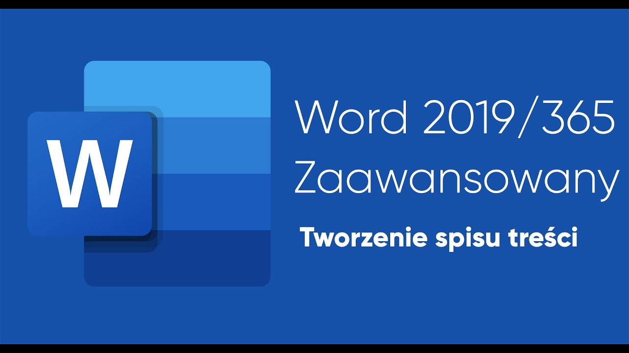 Kurs Word Zaawansowany - Tworzenie spisu treści