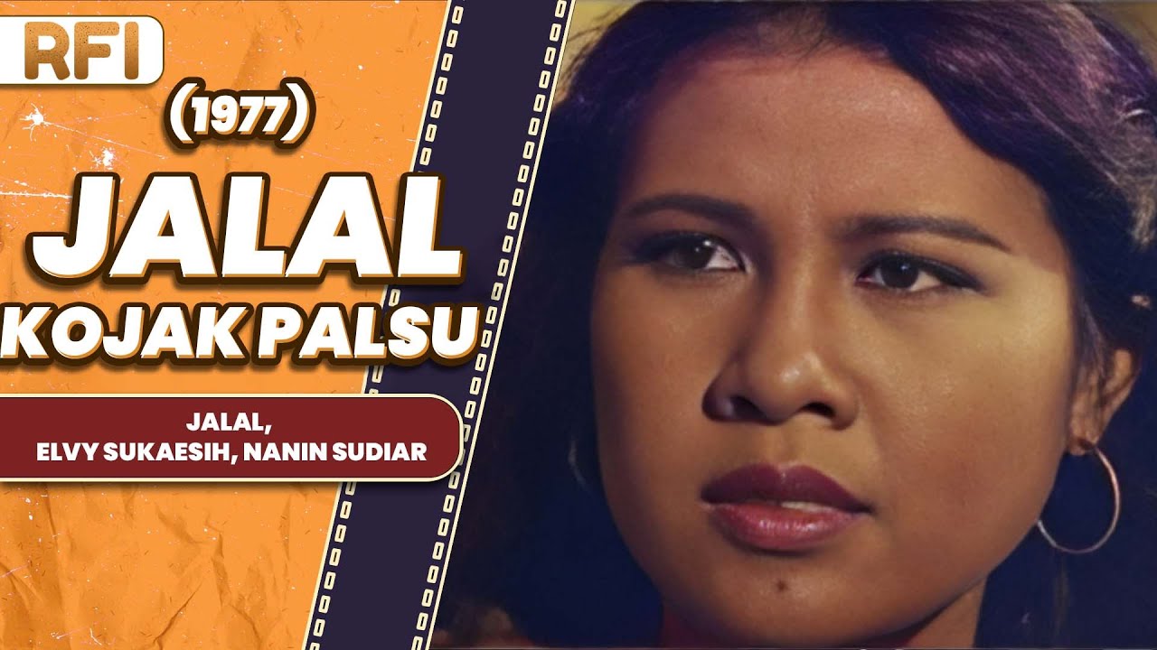 JALAL KOJAK PALSU (1977) FULL MOVIE HD - JALAL, ELVY SUKAESIH, NANIN SUDIAR