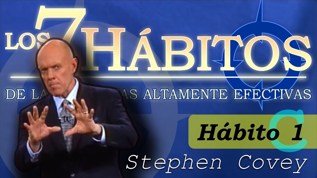 17 | Asumiendo Responsabilidades | Stephen Covey | Ser Proactivo