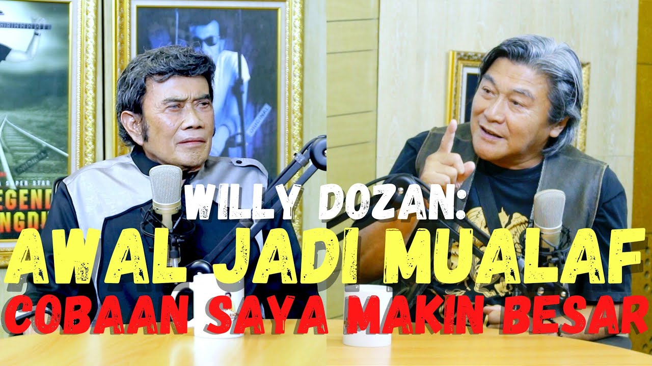 BISIKAN RHOMA #66: PERNAH DAPAT COBAAN BERAT, WILLY DOZAN TERINGAT PESAN ALMARHUM UJE