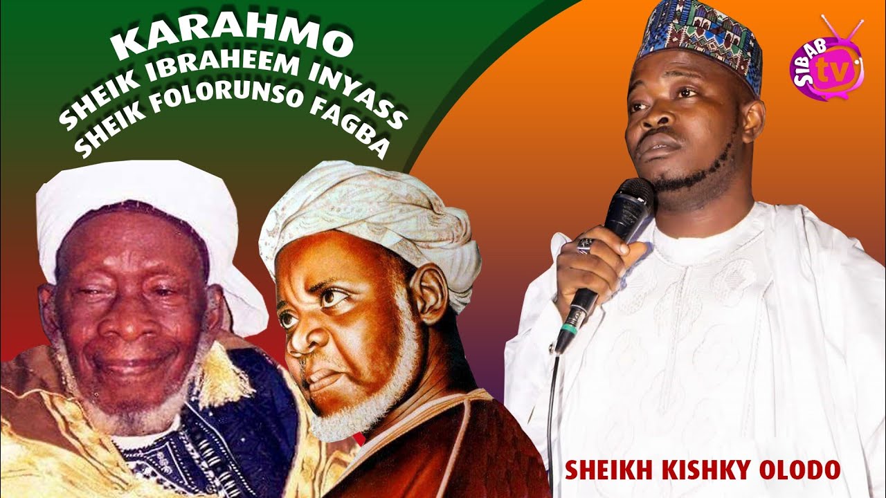 KARAHMO SHEIK IBRAHEEM INYAS & SHEIK HAMOD FOLORUNSHO FAGBA BY SHEIK KISHKY OLODO