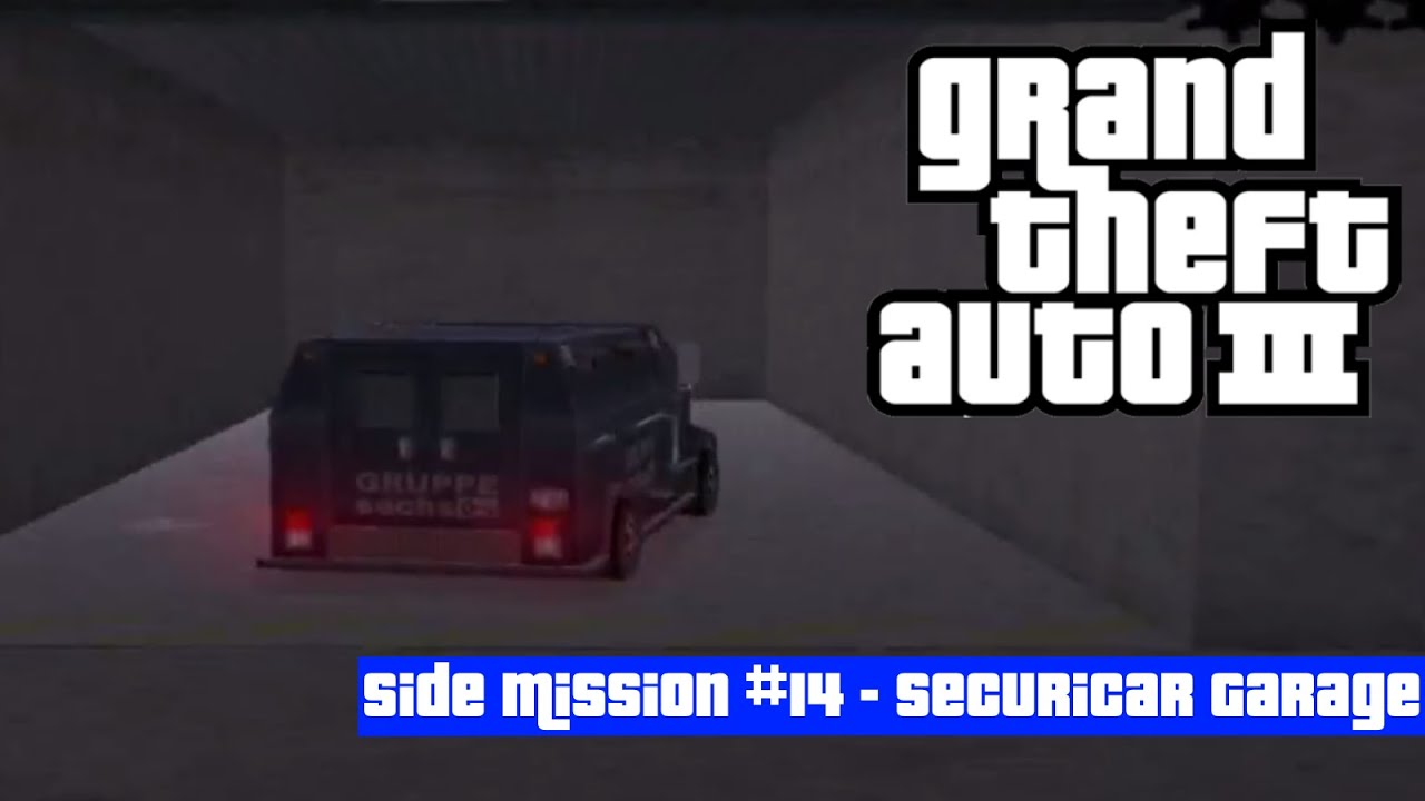 GTA III Side Mission #14 - Securicar Garage - PC Walkthrough