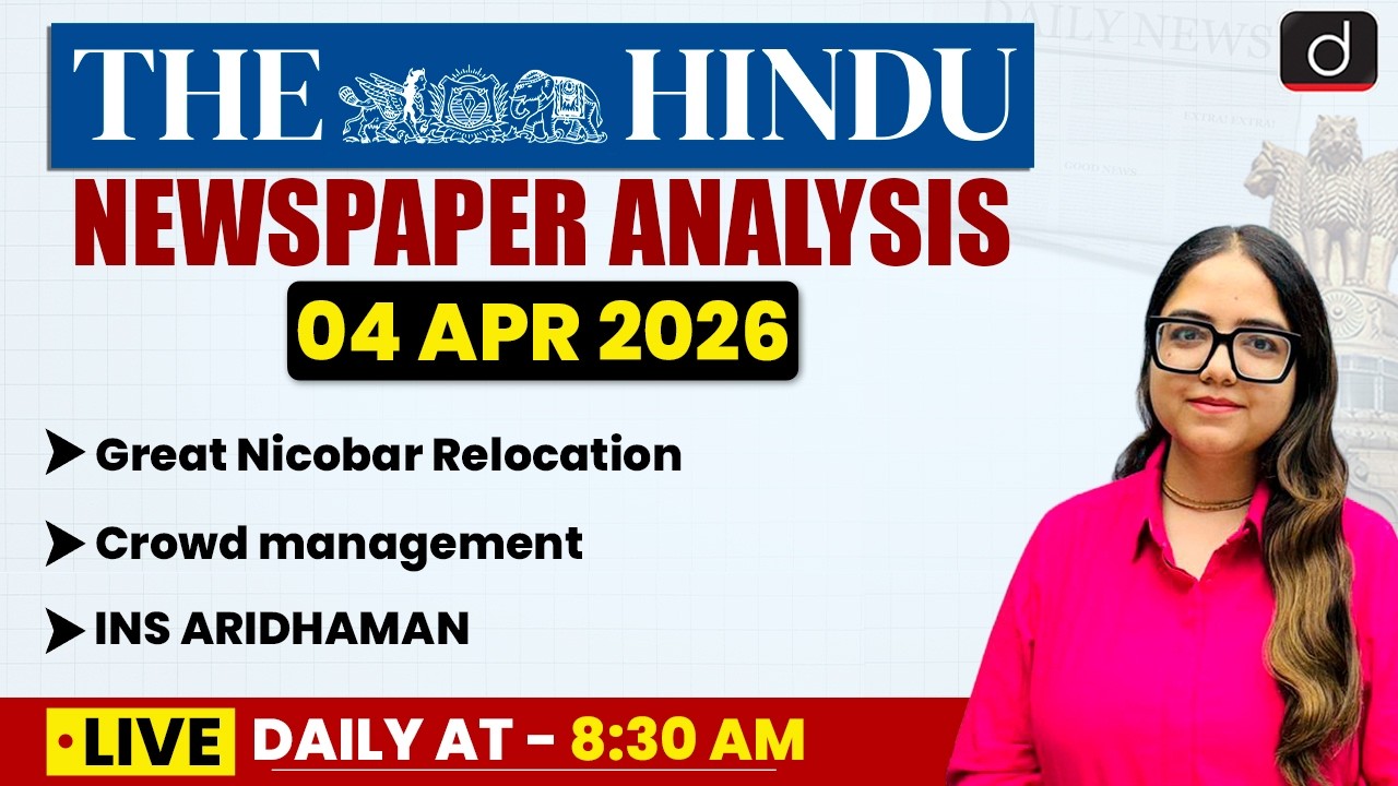 The Hindu Analysis | 4 April 2026 | Current Affairs | UPSC | Drishti IAS English