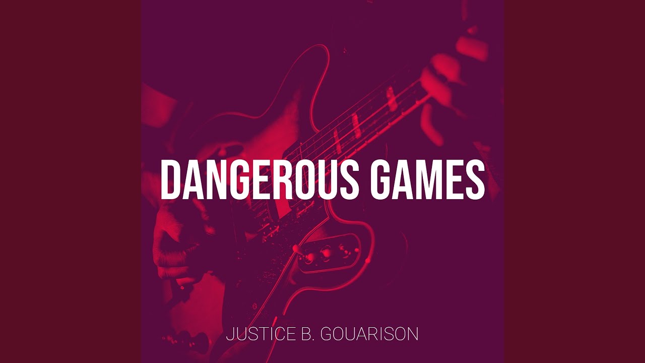 Dangerous Games
