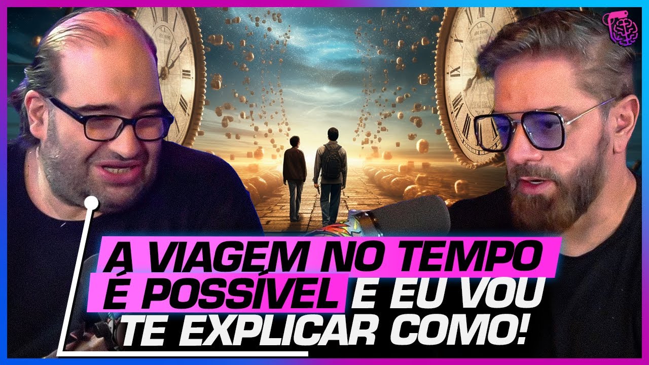 SÉRGIO SACANI e CÉSAR LENZI DISCUTEM sobre o que é o TEMPO!