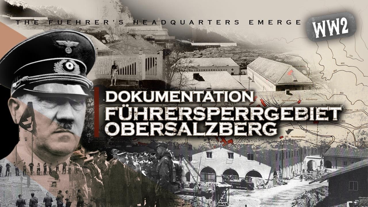 DAS FÜHRERHAUPTQUARTIER ENTSTEHT - STREIFZUG ÜBER DEN OBERSALZBERG - Dokumentation