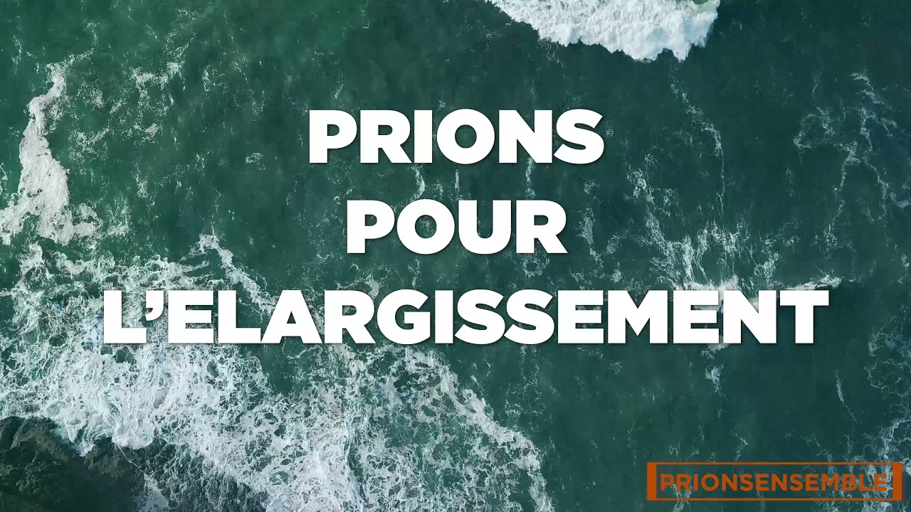 PRIONS POUR L'ELARGISSEMENT| Meditation | Prions Ensemble