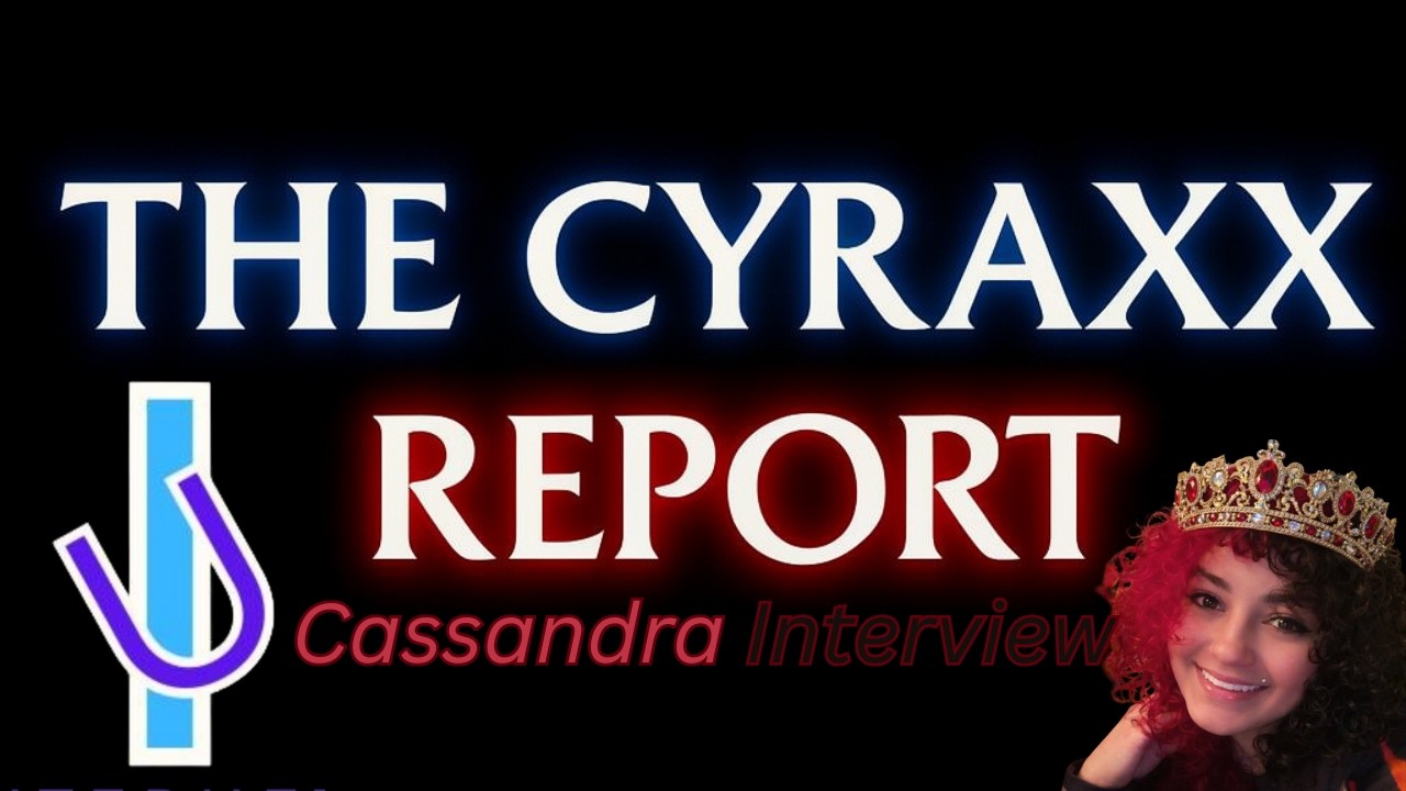 The Cassandra Interview! | The Cyraxx Report #10