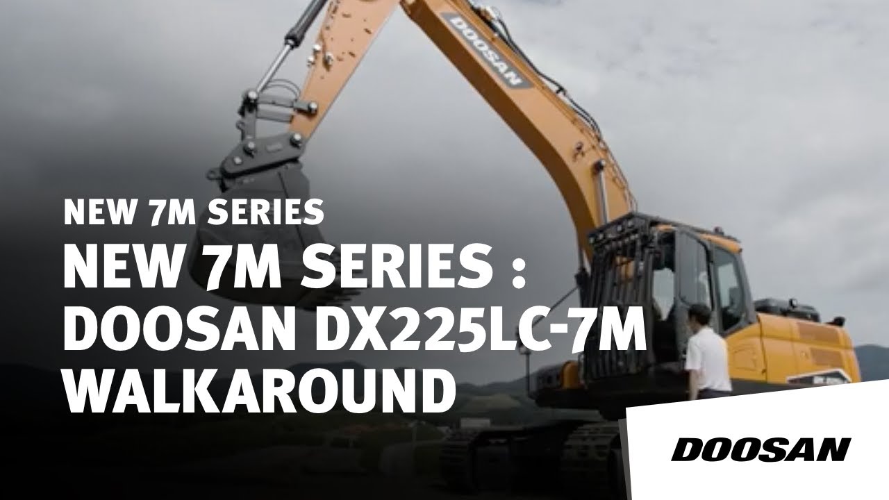 Doosan New DX225LC-7M Walkaround (EN)
