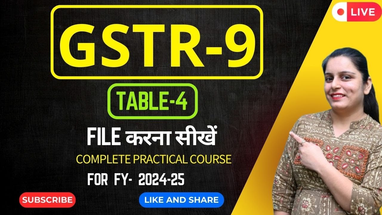 GSTR-9 Annual Return  | Complete Guide to Table 4