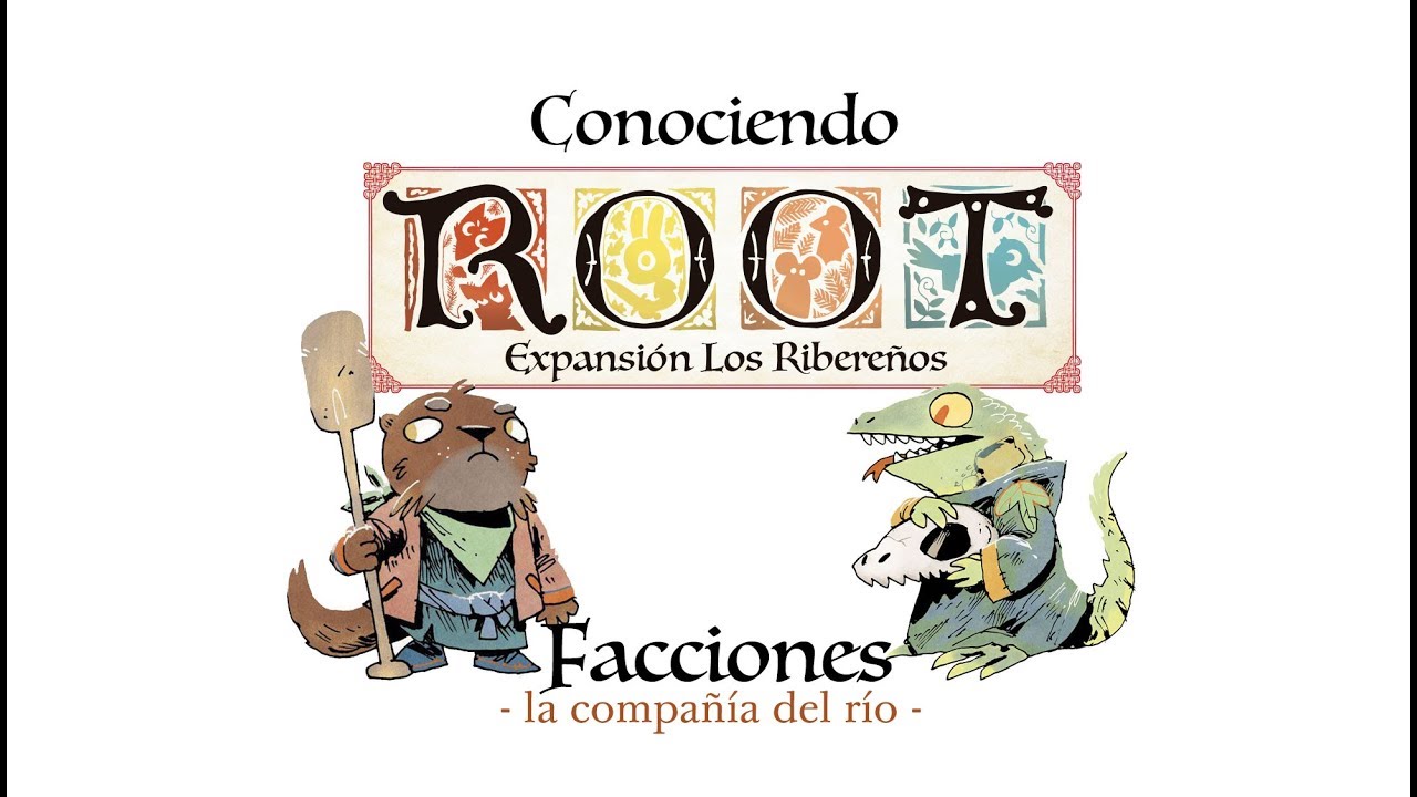 Facciones ROOT - La Compañía del Río