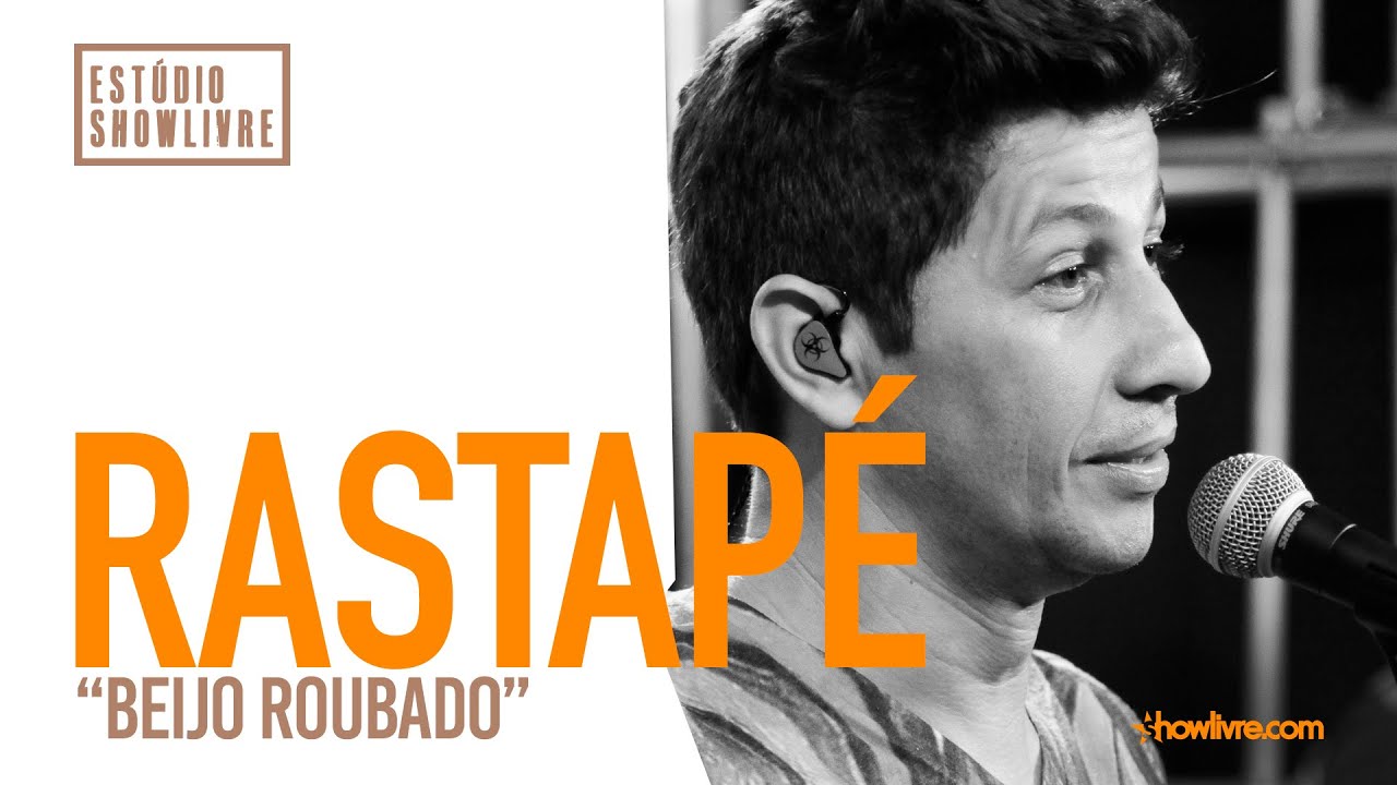 Rastapé - Beijo Roubado - Ao Vivo no Estúdio Showlivre 2019