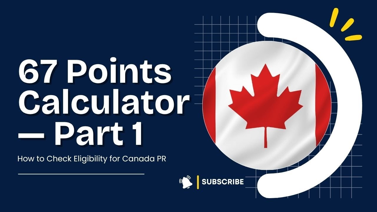 How to check Eligibility for Canada PR | 67 Points Calculator | Express Entry