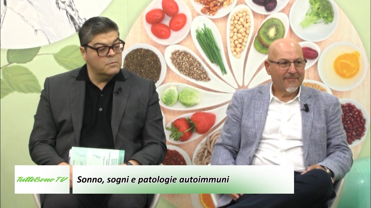 TUTTOBENE TV 463 SONNO, SOGNI E PATOLOGIE AUTOIMMUNI 1/2 | Visita anche www.tuttobenetv.it