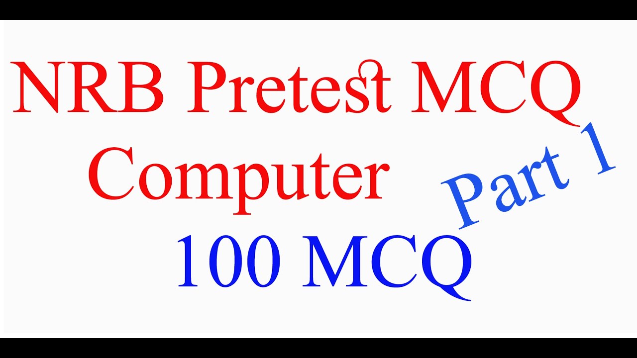 100 Computer MCQs | Computer MCQs For  NRB/RBB | Loksewa | Nepal | 2081| MCQ