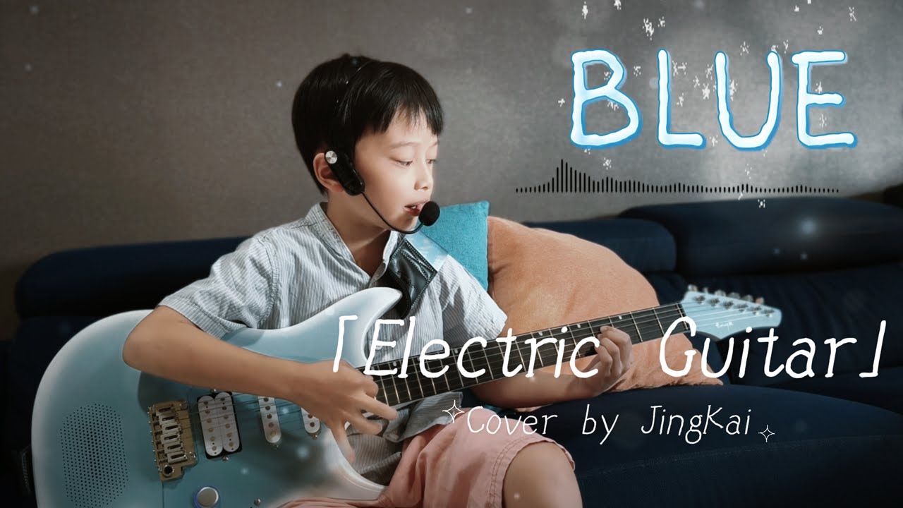 《Blue》 Yung Kai | Guitar Pop Music | 电吉他流行音乐弹唱 | Electric Guitar Fingerstyle & Sing Cover  JingKai靖凯
