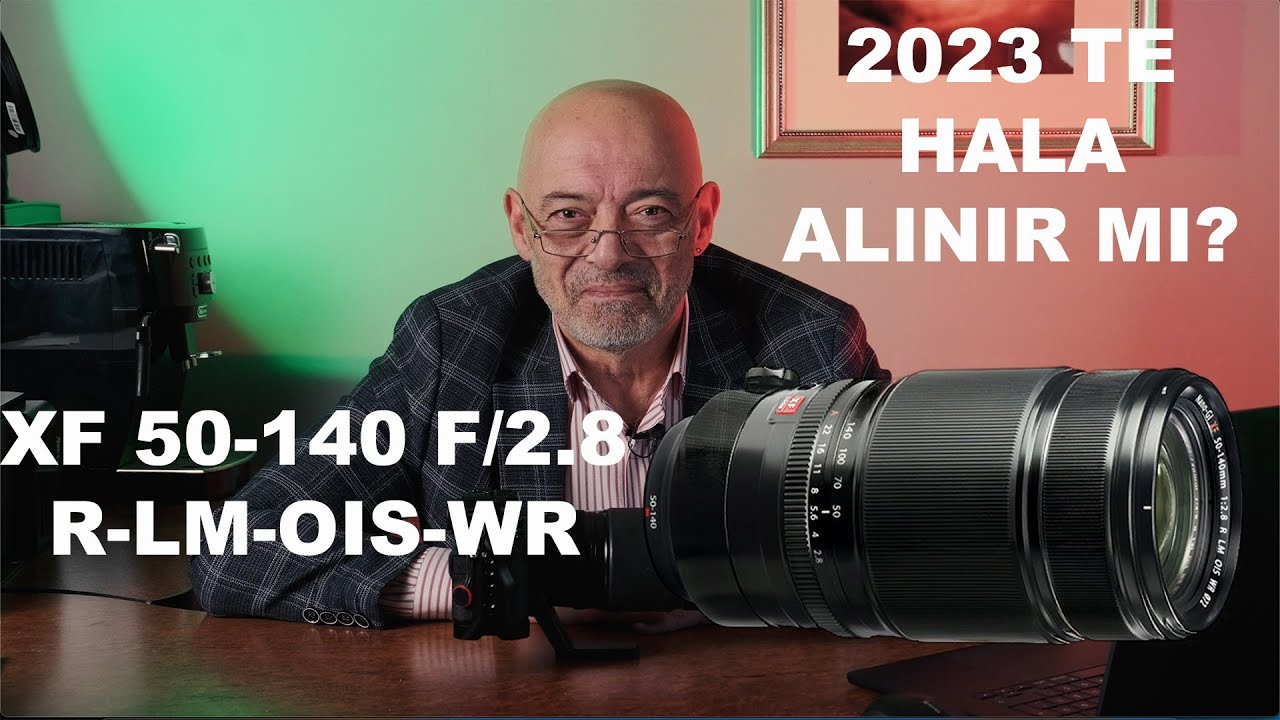 XF 50-140 F/2.8 R-LM-OIS-WR ... 2023 TE HALA ALINIR MI?