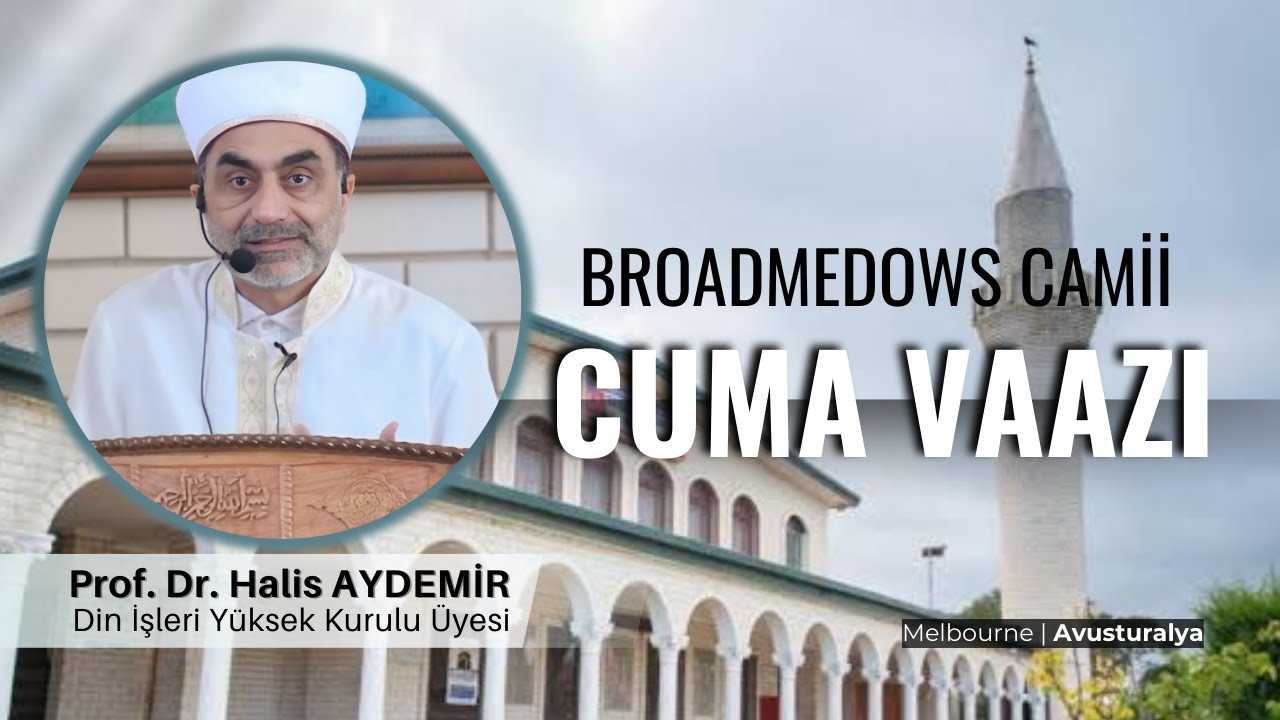 Broadmedows camii | Cuma Vaazı | Melbourne | Avustralya | 11.04.2025