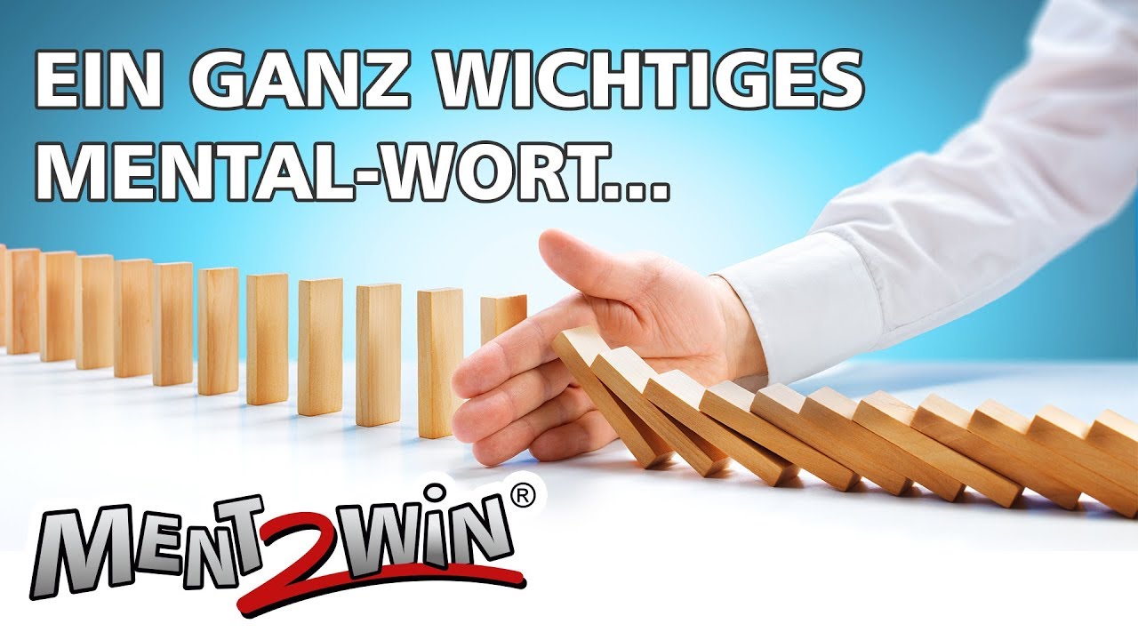 Das vielleicht wichtigste Wort im Mentaltraining!!!
