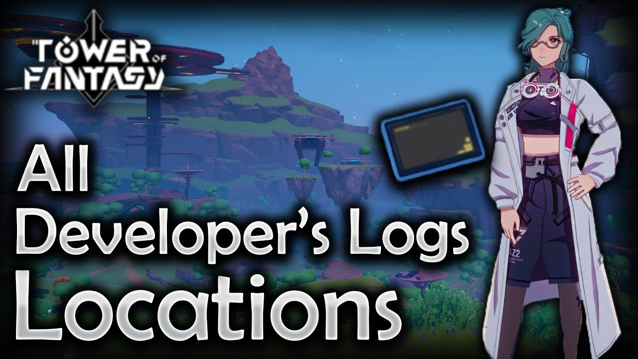 ALL Developer's Logs Locations In Artificial Island - Tower of Fantasy 1.5 Global Update
