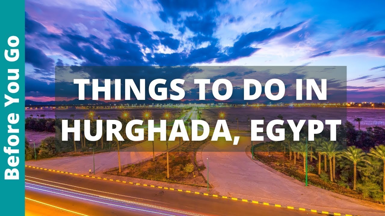Best Things to do in Hurghada Egypt 2024 | Hurghada Travel Guide