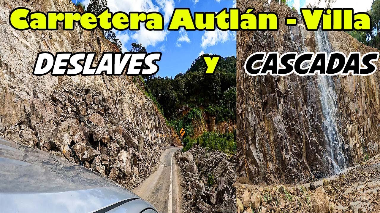 Desastre total // Carretera Autlán - Villa purificación Jalisco, Deslaves que cubren ambos carriles