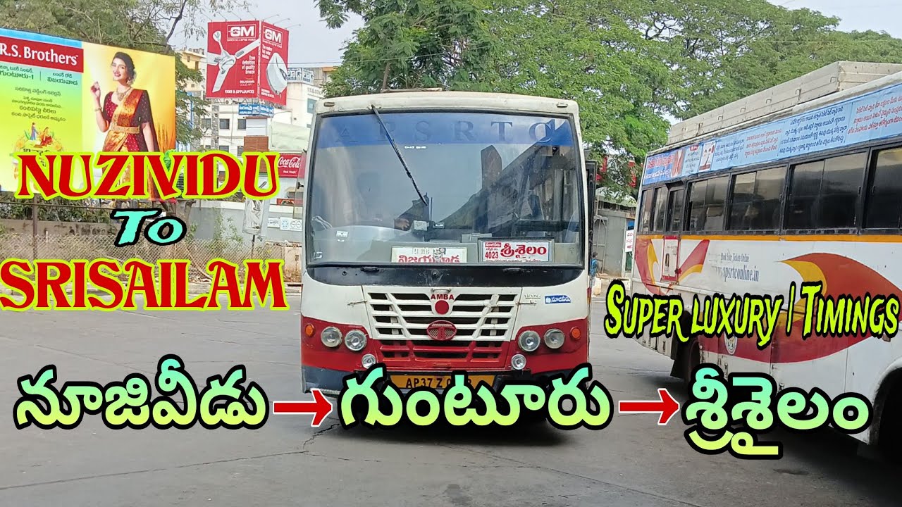 నూజివీడు To శ్రీశైలం | APSRTC SUPER LUXURY BUSES INFORMATION | SRISAILAM To NUZIVIDU  TICKET FARE