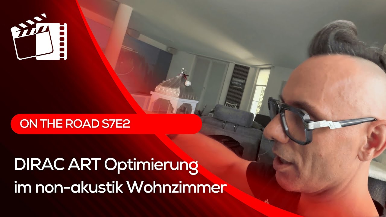 Dirac ART Optimierung im Heimkino-Wohnzimmer - On the Road S7E2 mit Lars Mette