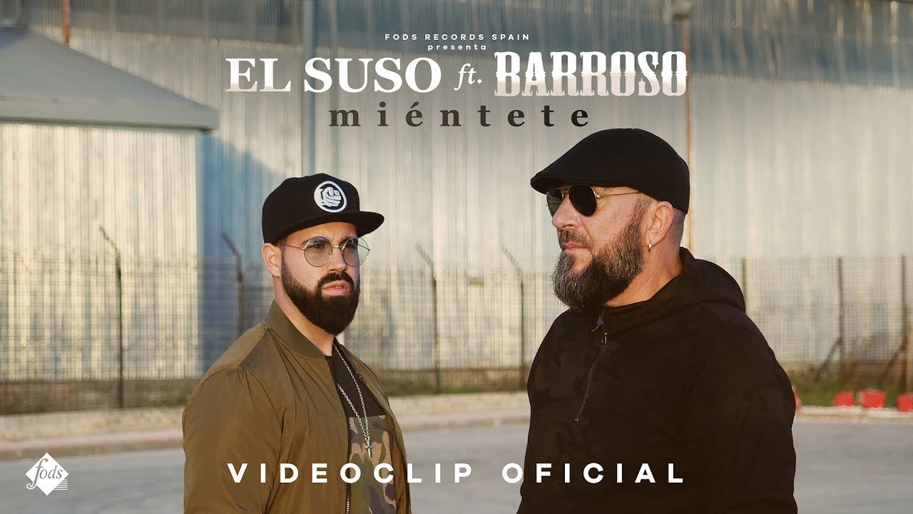 El Suso ft. Barroso - Miéntete (Videoclip Oficial)