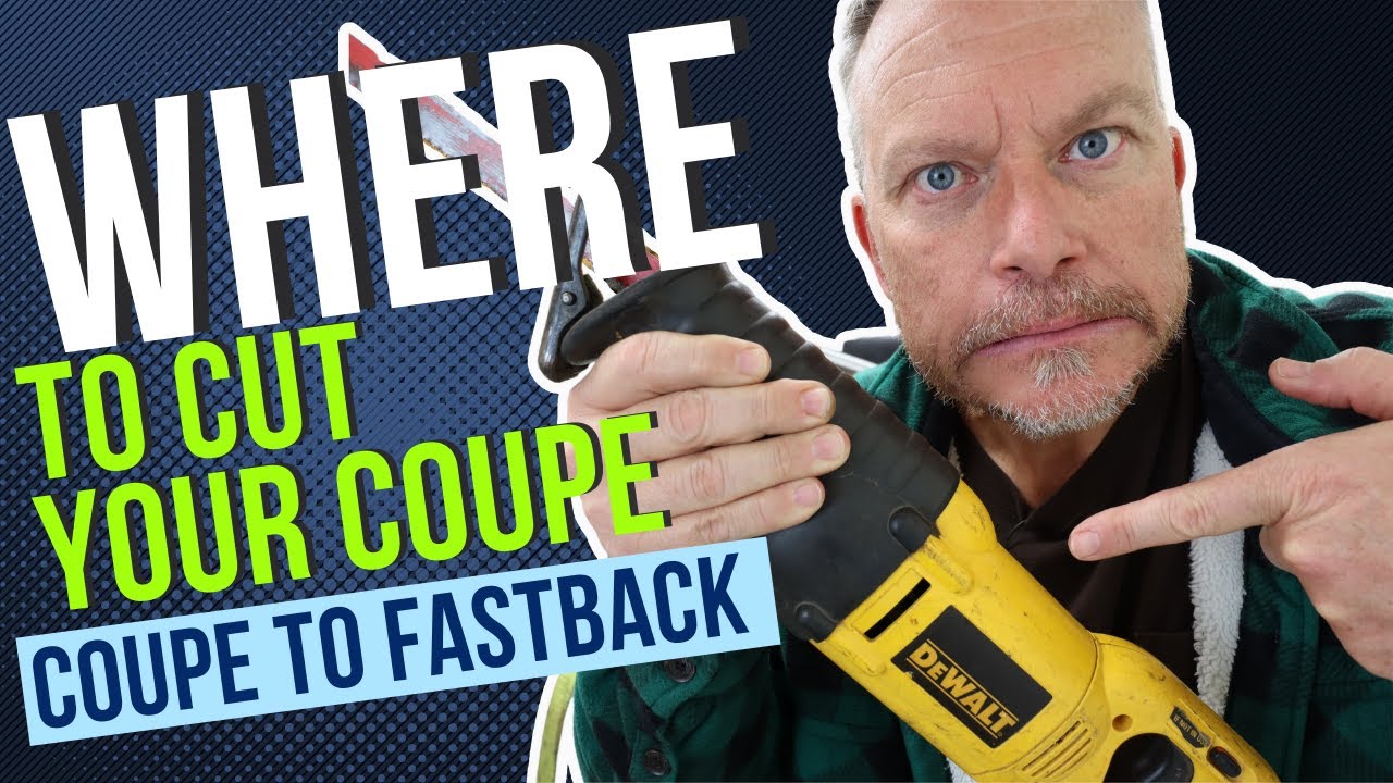 Where to cut the body off of your coupe for the fastback conversion.