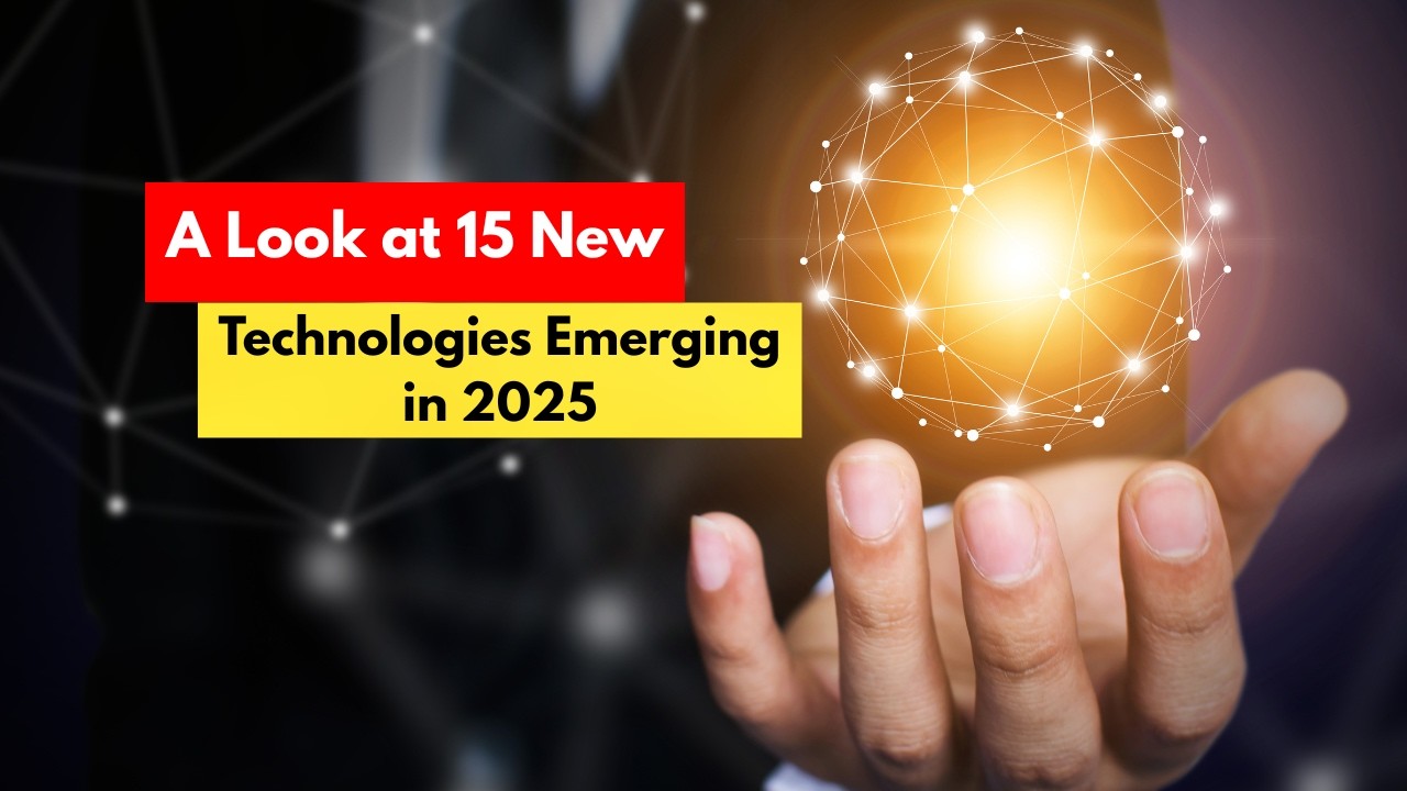 2025 Tech Trends: 15 New Innovations Changing the World | Tech Evolution