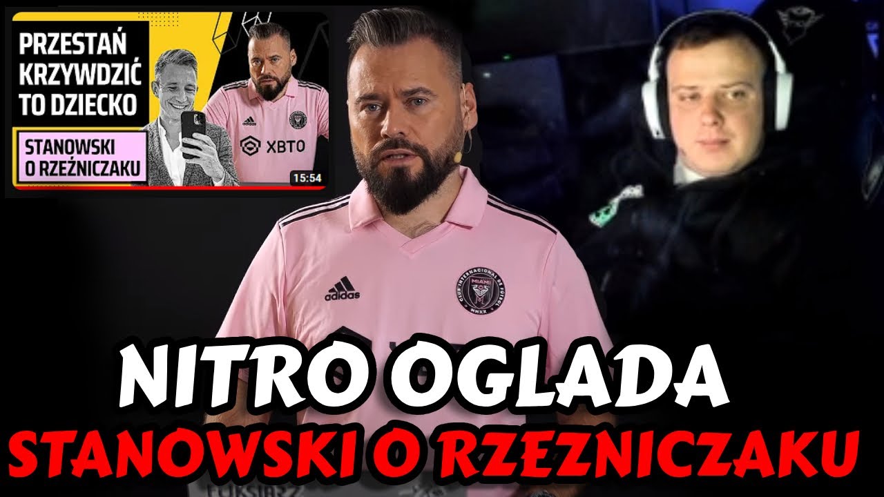 NITRO OGLĄDA STANOWSKI O RZEŹNICZAKU: DLACZEGO JESTEŚ BYDLAKIEM?