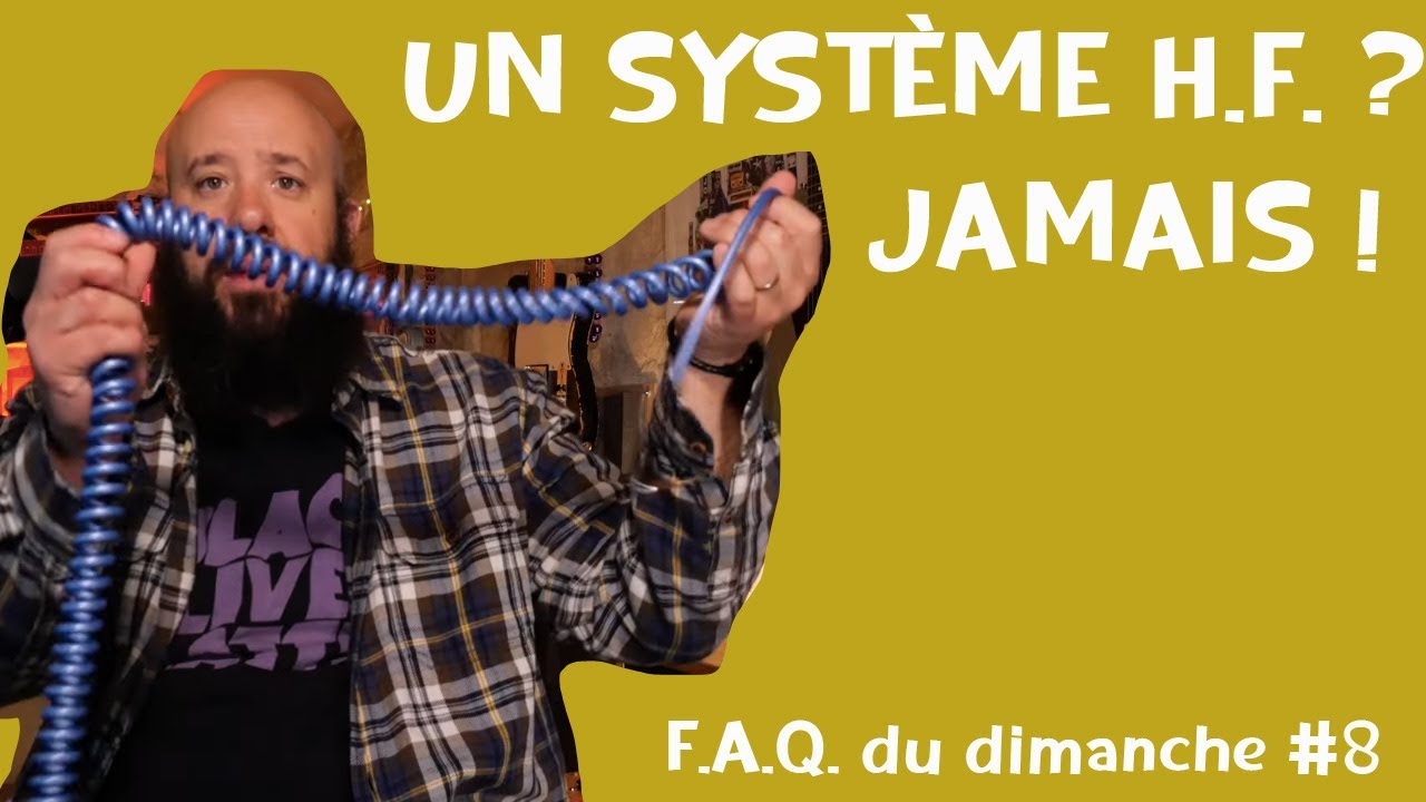 Pourquoi je n'utilise pas de système sans fil - F.A.Q. du dimanche #8